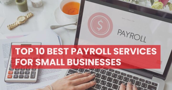 Top Payroll Services for Small Businesses (Affordable)